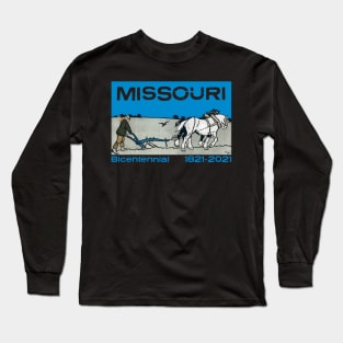 Missouri Bicentennial 2021 Anniversary 200 Years Farming Long Sleeve T-Shirt